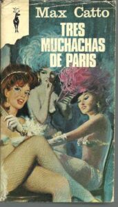 Portada TRES MUCHACHAS DE PARIS - MAX CATTO - PLAZA Y JANES