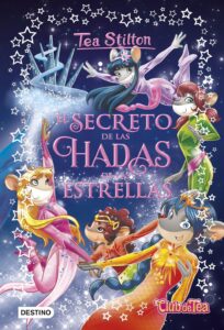 Portada TSE. EL SECRETO DE LAS HADAS DE LAS ESTRELLAS - TEA STILTON - CIRCULO DE LECTORES