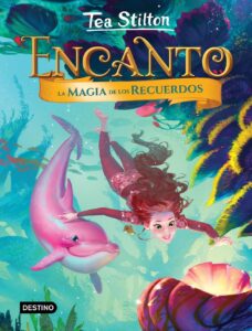 Portada TS-ENCANTO 3. LA MAGIA DE LOS RECUERDOS - TEA STILTON - CIRCULO DE LECTORES