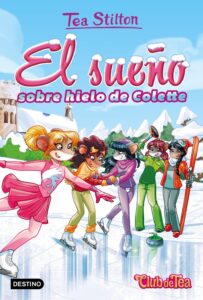 Portada TS-VR10.N. EL SUE O SOBRE HIELO DE COLETTE - TEA STILTON - CIRCULO DE LECTORES