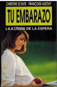 Portada TU EMBARAZO. LA ILUSION DE LA ESPERA - CHRISTINE SCHILTE / FRANÇOISE AUZOUY - SALVAT