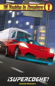 Portada TU DECIDES LA AVENTURA 35 SUPERCOCHE - ROMERO,JOSETO -