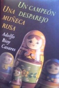 Portada UN CAMPEON DESPAREJO  UNA MUÑECA RUSA - ADOLFO BIOY CASARES - CIRCULO DE LECTORES