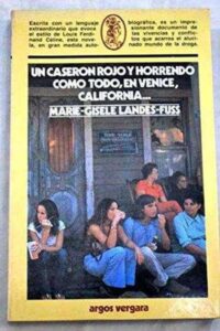 Portada UN CASERON ROJO Y HORRENDO COMO TODO EN VENICE CALIFORNIA - MARIE-GISELE LANDES-FUSS - ARGOS VERGARA