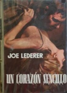 Portada UN CORAZON SENCILLO - JOE LEDERER - PLANETA