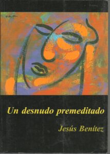 Portada UN DESNUDO PREMEDITADO - JESUS BENITEZ - ALESTAPORT