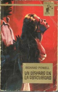 Portada UN DISPARO EN LA OSCURIDAD - RICHARD POWELL - MOLINO