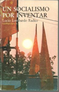 Portada UN SOCIALISMO POR INVENTAR - LUCIO LOMBARDO RADICE - LAIA PAPERBACK