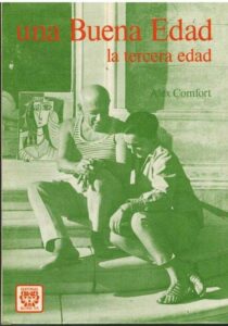 Portada UNA BUENA EDAD LA TERCERA EDAD - ALEX COMFORT - BLUME
