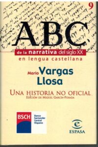 Portada UNA HISTORIA NO OFICIAL - MARIO VARGAS LLOSA - ESPASA