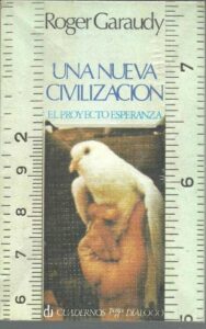 Portada UNA NUEVA CIVILIZACION. EL PROYECTO ESPERANZA - ROGER GARAUDY - CUADERNOS PARA EL DIALOGO