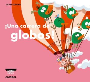 Portada ¡UNA CARRERA DE GLOBOS! - JAUME COPONS RAMON - COMBEL