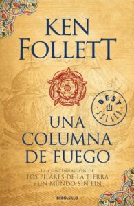 Portada UNA COLUMNA DE FUEGO (SAGA LOS PILARES DE LA TIERRA 3) - FOLLETT, KEN - ALFAGUARA