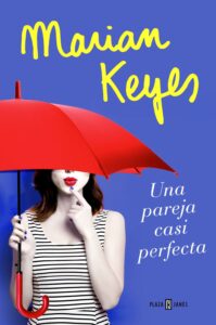 Portada UNA PAREJA CASI PERFECTA - KEYES, MARIAN - PLAZA Y JANES