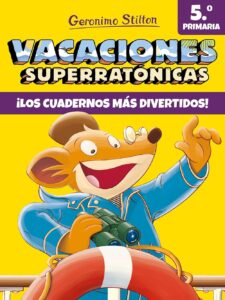 Portada VACACIONES SUPERRATÓNICAS 5 -  GERONIMO STILTON - PLANETA