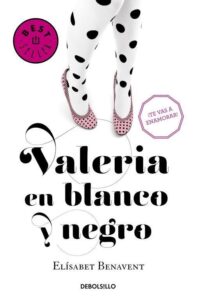 Portada VALERIA EN BLANCO Y NEGRO (SAGA VALERIA 3) - ELÍSABET BENAVENT - ALFAGUARA