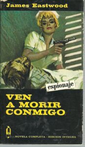 Portada VEN A MORIR CONMIGO - JAMES EASTWOOD - PLAZA Y JANES