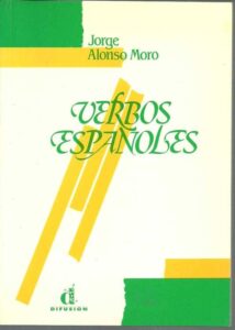 Portada VERBOS ESPAÑOLES - JORGE ALONSO MORO - DIFUSION