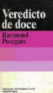 Portada VEREDICTO DE DOCE - RATMOND POSTGATE - ALIANZA/EMECE