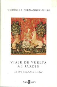 Portada VIAJE DE VUELTA AL JARDIN - VERONICA FERNANDEZ MURO - PLAZA Y JANES