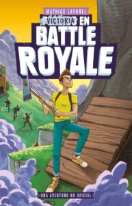 Portada VICTORIA EN BATTLE ROYALE.PLANET - MATHIAS LAVOREL - CIRCULO DE LECTORES