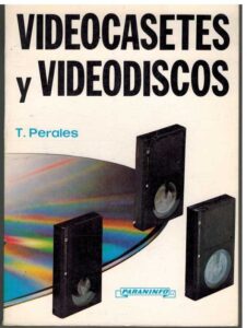 Portada VIDEOCASETES Y VIDEODISCOS - T PERALES - PARANINFO