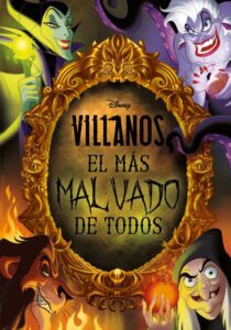 Portada VILLANOS. EL MAS MALVADO DE TODOS - DISNEY - LIBROS DISNEY