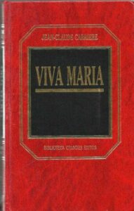 Portada VIVA MARIA - JEAN CLAUDE CARRIERE - ORBIS