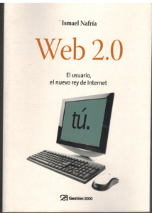 Portada WEB 2.0 EL USUARIO EL NUEVO REY DE INTERNET - ISMAEL NAFRIA - GESTION 2000