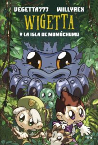 Portada WIGETTA Y LA ISLA DE MUMÚCHUMU - WILLYREX / VEGETTA777 - PLAZA Y JANES