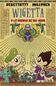 Portada WIGETTA Y LA MOMIA DE RA-MON - WILLYREX / VEGETTA777 - MARTINEZ ROCA