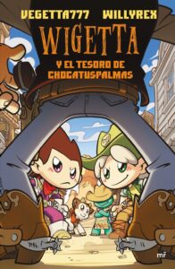Portada Wigetta y el tesoro de Chocatuspalmas - WILLYREX / VEGETTA777 - PLAZA Y JANES