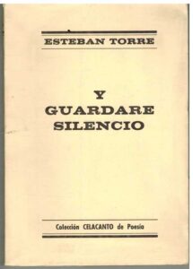 Portada Y GUARDARE SILENCIO - ESTEBAN TORRE - CELACANTO