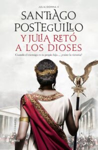 Portada Y JULIA RETO A LOS DIOSES - SANTIAGO POSTEGUILLO - CIRCULO DE LECTORES