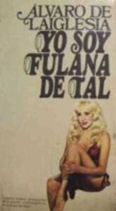 Portada YO SOY FULANA DE TAL - ALVARO DE LAIGLESIA - PLANETA