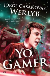 Portada YO, GAMER - WERLYB - PLAZA Y JANES