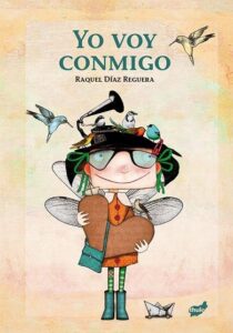 Portada YO VOY CONMIGO - RAQUEL DÍAZ REGUERA -