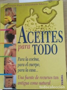 Portada ACEITES PARA TODO - MONIQUE EGE, ELIZABETH MAYAR - TIKAL