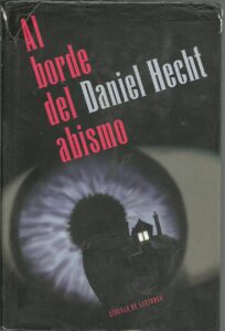 Portada AL BORDE DEL ABISMO - DANIEL HECHT - CIRCULO DE LECTORES