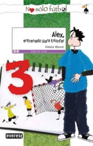 Portada ALEX, ENTRENADO PARA TRIUNFAR -    VIOLETA MONREAL - EVEREST