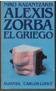 Portada ALEXIS ZORBA EL GRIEGO - NIKOS KAZANTZAKIS - ALIANZA