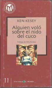 Portada ALGUIEN VOLO SOBRE EL NIDO DEL CUCO - KEN KESEY - EL MUNDO