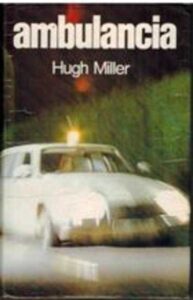 Portada AMBULANCIA - HUGH MILLER - CIRCULO DE LECTORES