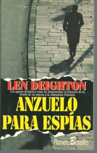 Portada ANZUELO PARA ESPIAS - LEN DEIGHTON - PLANETA