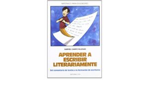 Portada APRENDER A ESCRIBIR LITERARIAMENTE - GABRIEL CAMPO VILLEGAS - CCS