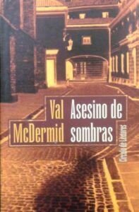 Portada ASESINO DE SOMBRAS - VAL MCDERMID - CIRCULO DE LECTORES