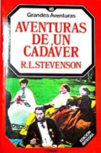 Portada AVENTURAS DE UN CADAVER - R.L.STEVENSON - FORUM