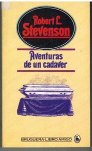 Portada AVENTURAS DE UN CADAVER - ROBERT LOUIS STEVENSON - BRUGUERA