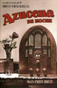 Portada AZUCENA DE NOCHE - ADOLFO PUERTA MARTIN - PLAZA Y JANES