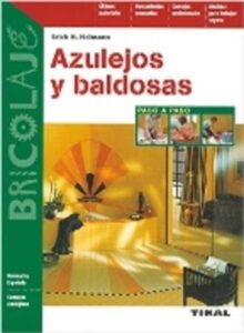 Portada AZULEJOS Y BALDOSAS - ERICH H. HEIMANN - TIKAL EDICIONES